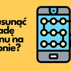 Jak usunąć blokadę ekranu na telefonie? Ilustracja pokazuje schemat blokady wzorem na ekranie telefonu, na który wskazuje palec.