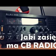 Jaki zasięg ma CB radio? Sprawdź, jak daleko możesz się komunikować!
