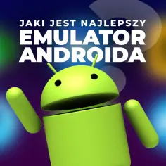 Zielony robot Androida z napisem "Jaki jest najlepszy emulator Androida na PC".