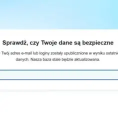 Strona sprawdzająca bezpieczeństwo danych. Wpisz e-mail, by sprawdzić, czy nie wyciekły. Warto włączyć 2FA dla dodatkowej ochrony.
