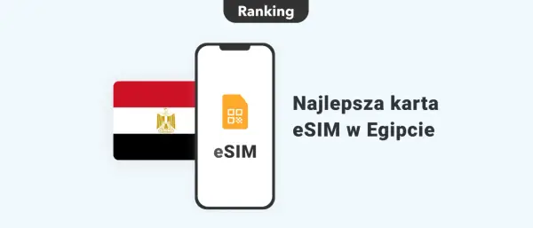eSIM w Egipcie - Jak wybrać i nie przepłacić?